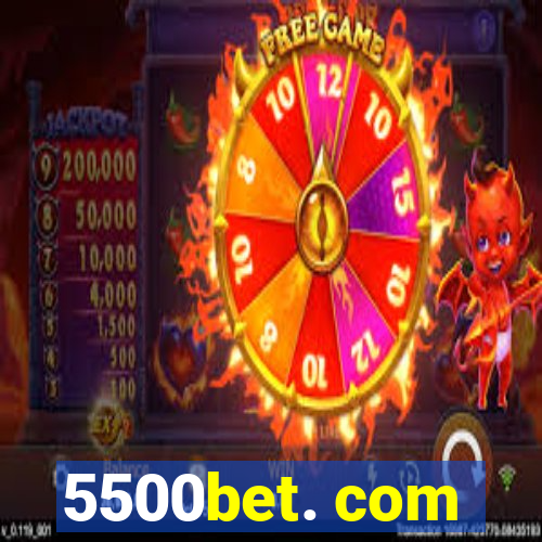 5500bet. com